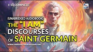 The I AM Discourses Of Saint Germain 1-33 Complete Unabridged Audiobook