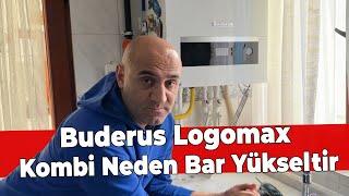 Buderus Logomax GB 012 Kombi Neden Bar Yükseltir