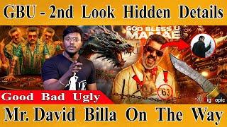 Good Bad Ugly - Second Look Hidden Details  Decoding  David Billa On The Way  Ajith Kumar  Adhik