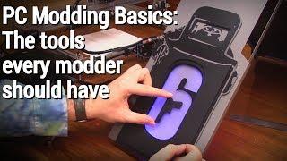 PC Modding Basics What tools you need to start modding