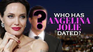 Who has Angelina Jolie dated? Angelina Jolies Dating History