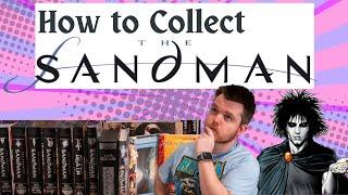 How To Collect The Sandman by Neil Gaiman DCVertigo Comics