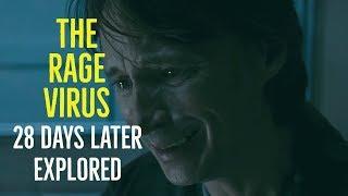 The Rage Virus 28 Days Later Explored