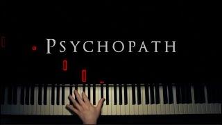 Psychopath  Dark Piano