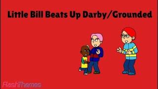 Little Bill Beats Up DarbyGrounded