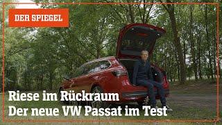 Wir drehen eine Runde Der neue VW Passat im Test – Riese im Rückraum  DER SPIEGEL