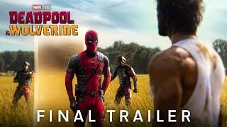 Deadpool & Wolverine  Final Trailer