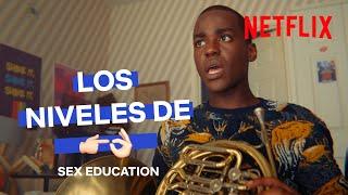 Los NIVELES DE   Sex Education  Netflix España