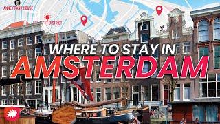 Where to stay in AMSTERDAM Best Neighborhoods and Hotels