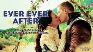 Once Upon A Time + OUAT in Wonderland  Ever Ever After