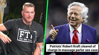 Pat McAfee Reacts To Robert Kraft Getting Off Charges In Massage Parlor Mishap...