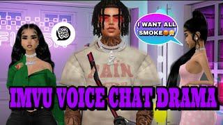 DRAMA ON IMVU VOICE CHAT *CRAZY*