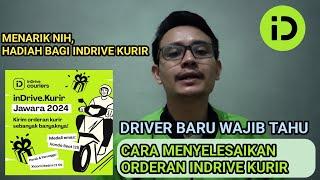 CARA MENYELESAIKAN ORDERAN INDRIVE KURIR  LIVE ONBID INDRIVE