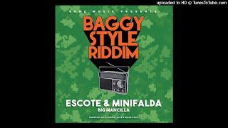 Big Mancilla - Escote & Minifalda - BAGGY STYLE RIDDIM  DJ CHIQUI DUBS