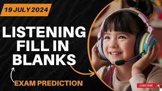 Listening Fill in The Blanks PTE Academic & PTE Core  JULY 2024 Predictions & Practice