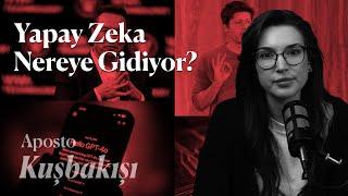 Kuşbakışı #6 Yapay zeka alanındaki son gelişmeler ne anlama geliyor?