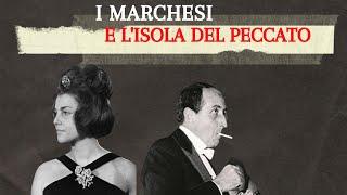 I MARCHESI E LISOLA DEL PECCATO