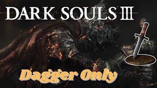 Can I Beat Dark Souls 3 with Only a Dagger?