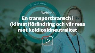 En transportbransch i klimatförändring och vår resa mot koldioxidneutralitet  DB Schenker Sverige