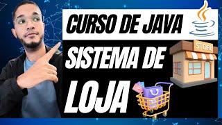 como criar um sistema de loja em java? curso de java poo java como criar software de loja java