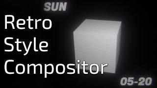 Retro Compositor Style Tutorial Blender 2 92