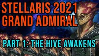 Stellaris 2021 Grand Admiral  3.1 Lem  Hive Mind  Part 1