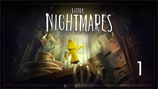 Little Nightmares Gameplay Part 1 - Little Girl - Little Nightmares Lets Play