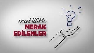 Emeklilikte Merak Edilenler 11. Bölüm