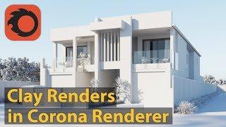 How to create clay renders in Corona Renderer