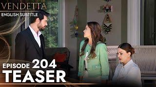 Vendetta - Episode 204 Teaser English Subtitled  Kan Cicekleri