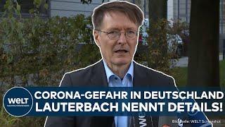 DEUTSCHLAND Corona-Gefahr Karl Lauterbach nennt Details zur aktuellen Lage