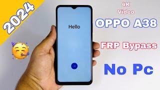 OPPO A38 FRP Unlock 2024  oppo a38 frp bypass android 13 No Need Pc