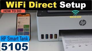 HP Smart Tank 5105 WiFi Direct Setup.