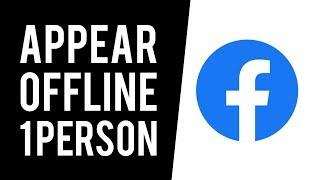 How To Appear Offline on Facebook Messenger For One Person