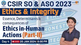 CSIR SOASO 2023-24  Ethics & Integrity Class-2   Day 4  By Ravi Sir