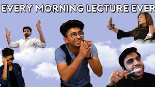 Every Morning Lecture Ever  ASLI MASS BUNK - Gully boy spoof