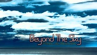 Pawel Blaszczak - Beyond the Sky