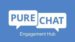 Pure Chat Engagement Hub Overview