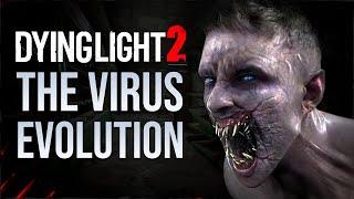 The Evolution Of The Harran Virus in Dying Light 2