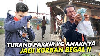 TUKANG PARKIR YANG TIDAK BISA MENGOBATI ANAKNYA KARENA DI BEGAL. BERUNTUNG KETEMU BAIM..