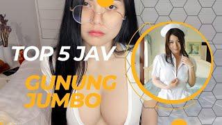 TOP 5 BINTANG JAV DENGAN UKURAN  0PP4I JUMBO