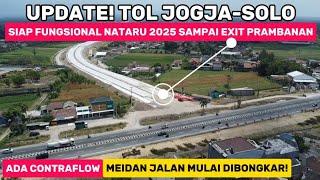 TERBARU TOL JOGJA SOLO SIAP DIBUKA FUNGSIONAL LIBUR NATARU 2025 SAMPAI EXIT TOL PRAMBANAN