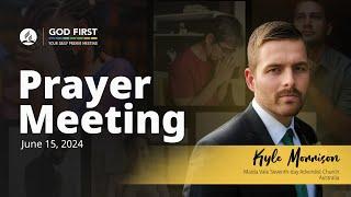God First Your Daily Prayer Meeting - June 15 2024