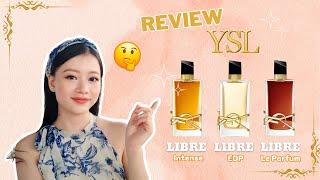 So Sánh 3 phiên bản hot nhất của YSL Libre EDP Intense Le Parfum. Nên mua bản nào?  Missi Perfume