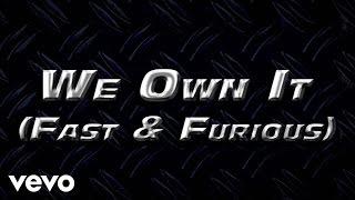 2 Chainz & Wiz Khalifa - We Own It Fast & Furious  Official Lyric Video