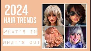 2024 HAIR TRENDS - Whats In Whats Out