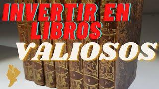  ¿Qué hace VALIOSO UN LIBRO? Invertir en LIBROS ANTIGUOS