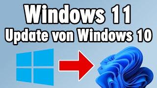 Windows 11 Update ganz einfach und sicher von Windows 10 installieren - Assistent Tipps & Tricks