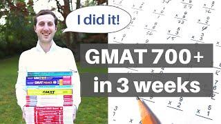 GMAT - How I scored above 700 on GMAT exam with 3 weeks of preparation GMAT 700 strategy