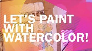 Lets Paint with Watercolors